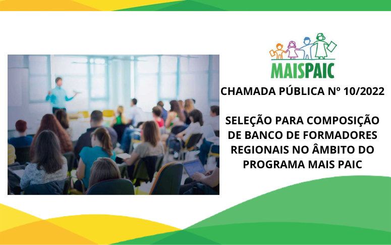 CHAMADA PÚBLICA PARA SELEÇÃO DE FORMADOR REGIONAL MAIS PAIC